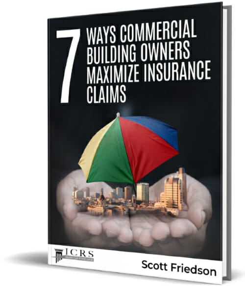 insurance claims, 7 Ways Commercial &#038; Multifamily Building Owners Maximize Insurance Claims