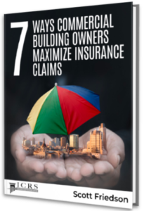 7 Ways Commercial Building Owners Maximize Insurance Claims
