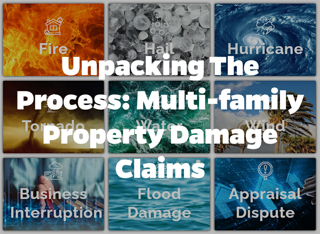 Unpacking the Process Multi Family Property Damage Claims