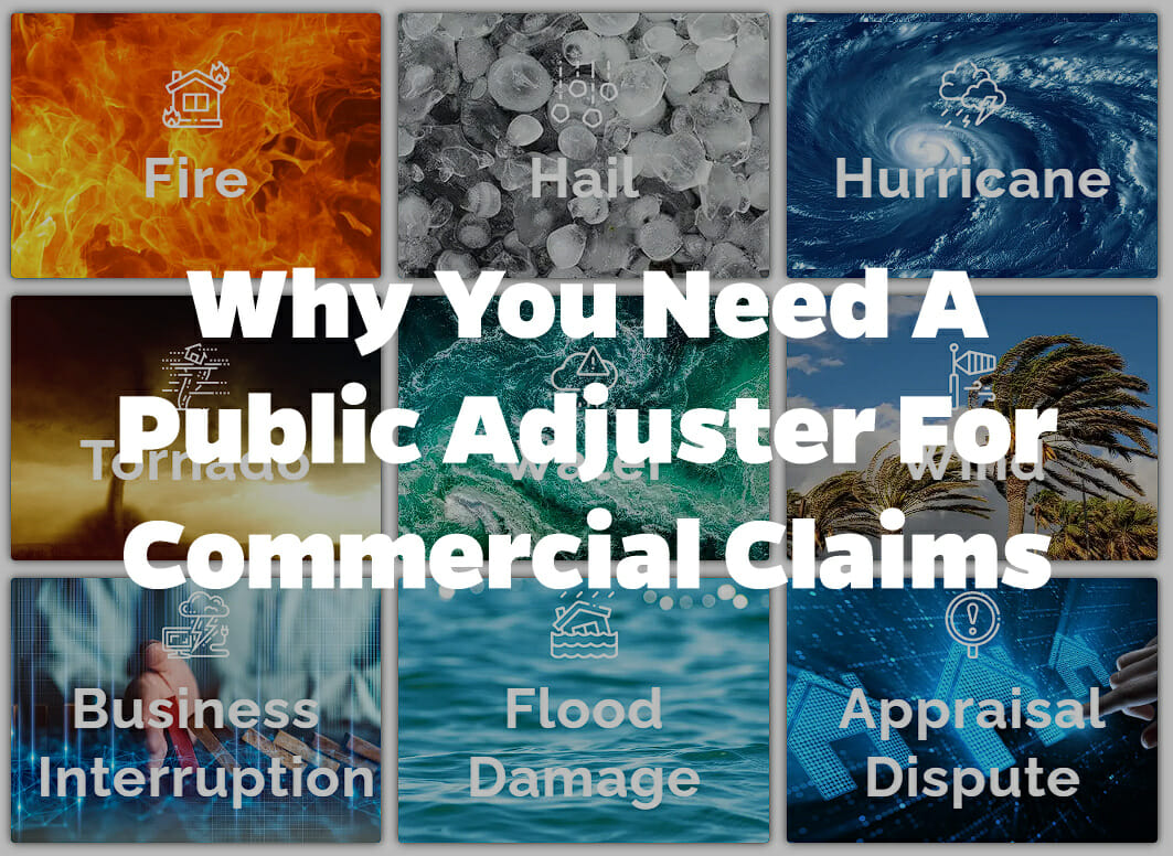 Commercial Claims: Why You Need A Public Adjuster