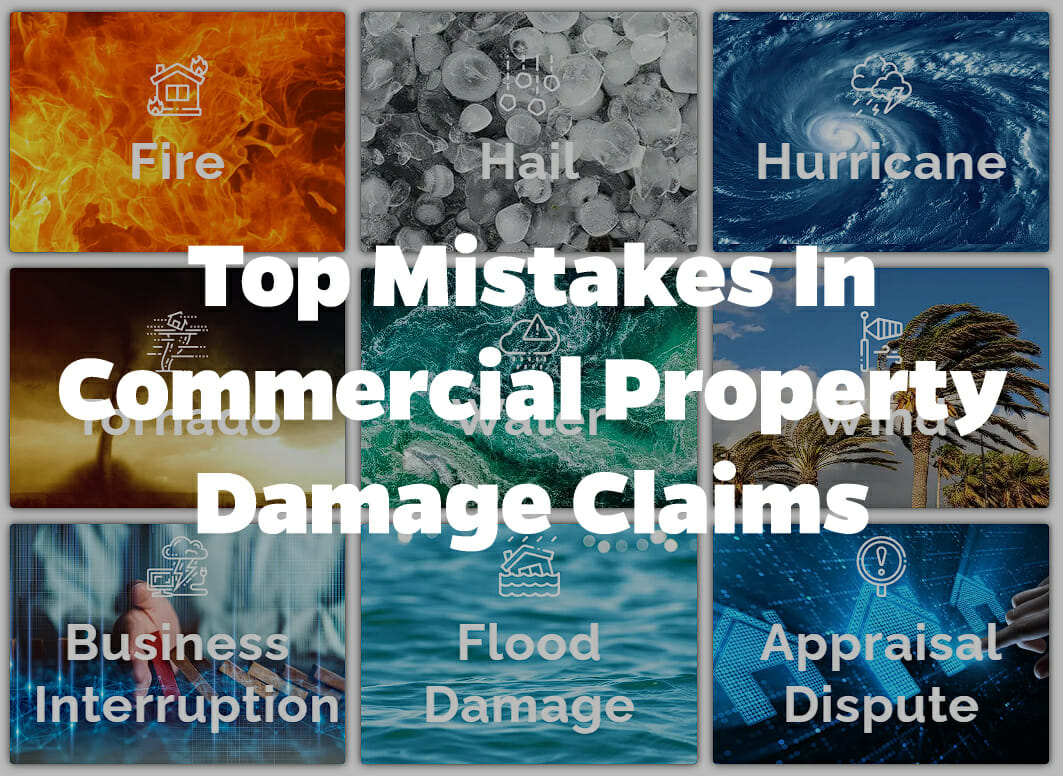 Top Mistakes in Commercial Property Damage Claims