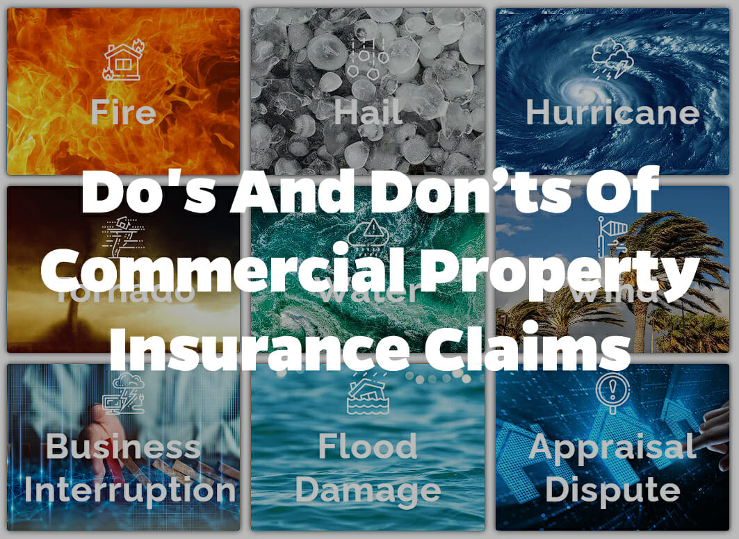 Dos and Donts of Commercial Property Insurance Claims